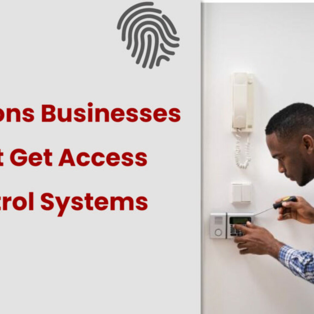 9-Reasons-Businesses-Must-Get-Access-Control-Systems-