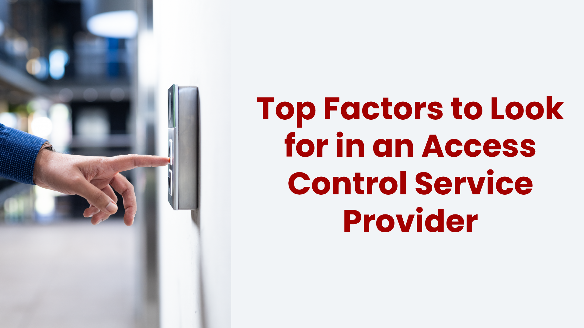 Top Factors to Look for in an Access Control Service Provider